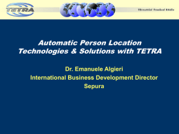 Automatic Person Location Technologies & Solutions with TETRA