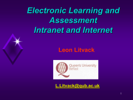 Electronic Learning and Assessment: Intranet and Internet