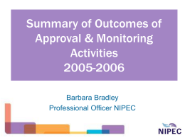 Summary of Outcomes of Approval & Monitoring Activities