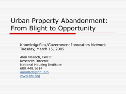 Urban property abandonment: From Blight to Opportunity