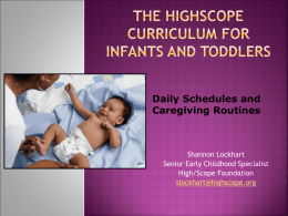 The High/Scope Approach for Infants and Toddlers in Group Care