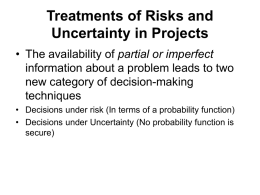 Treatments of Risks and Uncertainty in Projects