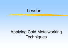 Applying Cold Metalworking Techniques