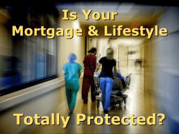 Is Your Mortgage & Lifestyle Totally Protected?