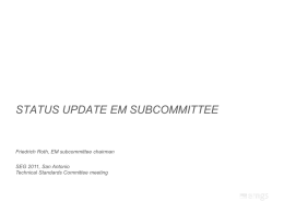 Status update EM subcommittee
