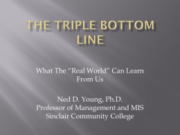 The Triple bottom Line - Sinclair Community College