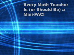Every Math Teacher Is (or Should Be) a Mini-PAC!