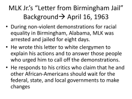 MLK ’s “ Letter from Birmingham Jail ” Background