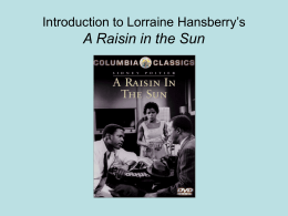 Introduction to Lorraine Hansberry’s A Raisin in the Sun