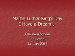 Martin Luther King’s Day I Have a Dream…