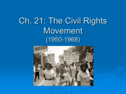 Ch. 21: The Civil Rights Movement (1950