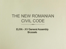 THE NEW ROMANIAN CIVIL CODE