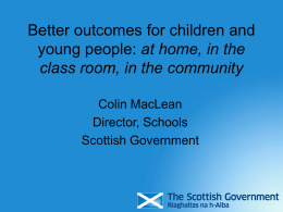 Better outcomes for children and young people: at home, in