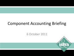 Component Accounting Briefing