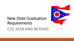 State Graduation Requirements c/o 2018 and Beyond