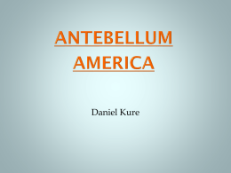 Antebellum America - Pullman Education Portal