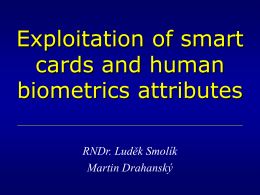 Exploitation of smart cards and human biometrics attributes