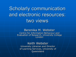 Scholarly communication and electronic resources: a