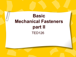 Basic Mechanical Fasteners part II