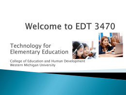 Welcome to EDT 3470 - Western Michigan University