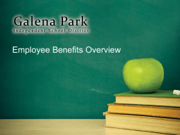 Employee Benefits Overview - Galena Park Independent