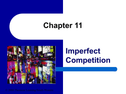Chapter 11 - Imperfect Competition