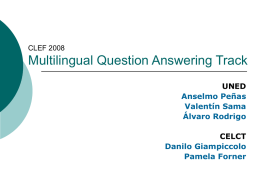 Overview of Multilingual Question Answering 2008
