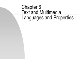 Chapter 6 Text and Multimedia Languages and Properties