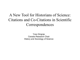 A New Tool for Historians of Science: Citations and Co