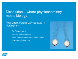 Dissolution – where biology and physicochemistry meet