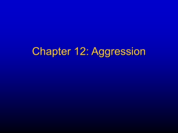 Chapter 12: Aggression - Arts & Sciences | Washington