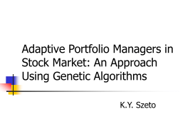 Adaptive Portfolio Managers in Stock Market: An Approach