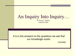 An Inquiry Into Inquiry…