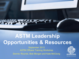 Leadership Resources and Opportunities ASTM Committee 50