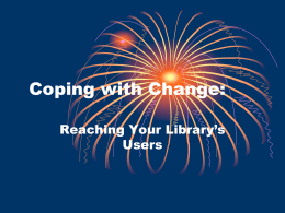 Coping with Change: