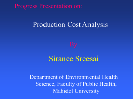 Progress Presentation on: Production Cost Analysis By