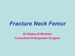 Fracture Neck Femur - Al-Kindy College of Medicine