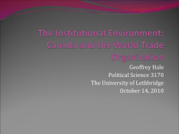 The Institutional Environment: Canada and the World Trade