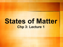 Chapter 3: States of Matter - Welcome to Mrs Gillum's Web