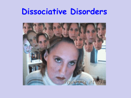 Dissociative and Personality Disorder