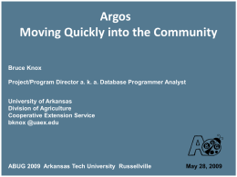 Argos - Moving Quickly into the Community