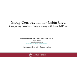 Group Construction for Cabin Crew, Comparing CP and B&P
