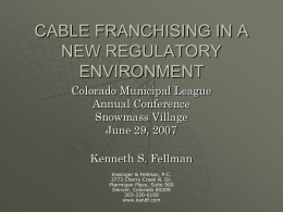 CABLE FRANCHISING IN A NEW REGULATORY ENVIRONMENT