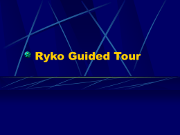 Ryko Guided Tour