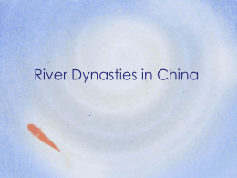 River Dynasties in China - Wheeler World Psych Your One