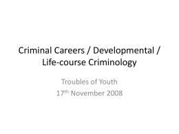 Criminal Careers / Developmental / Life