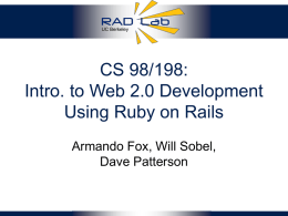 CS 98/198: Web 2.0 Applications Using Ruby on Rails