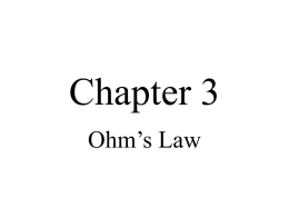 Chapter 3 - Ohm's Law