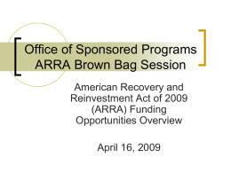 Office of Sponsored Programs ARRA Brown Bag Session