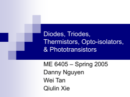 Diodes, Triodes, Thermistors, Opto